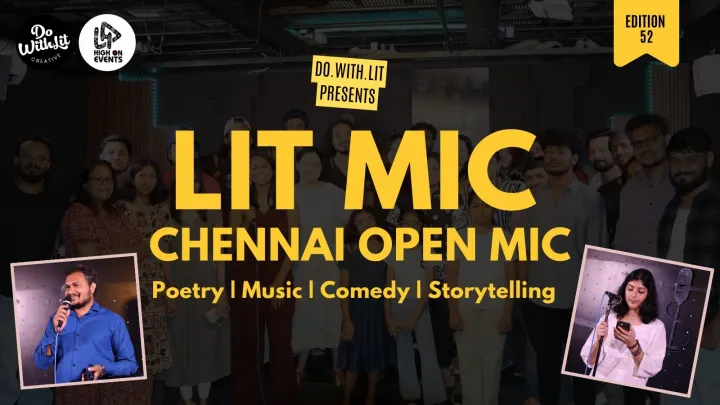 LIT-MIC: Chennai Open Mic | Edition 52