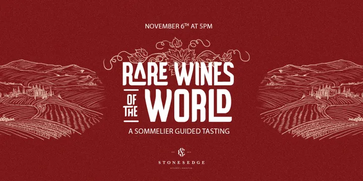 Stonesedge Kitchen: Rare Wines of the World: A Sommelier-Guided Tasting