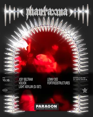 Phantasma: Joey Beltram, Volvox, Light Asylum(DJ Set) + Lenny Dee, FortifiedStructures