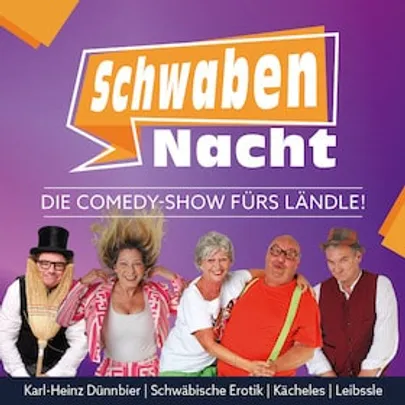 Die Comedy-Show fürs Ländle! - SchwabenNacht Albstadt