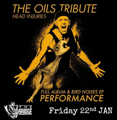 The Oils Tribute - The Bridge Hotel - 22nd January 2027