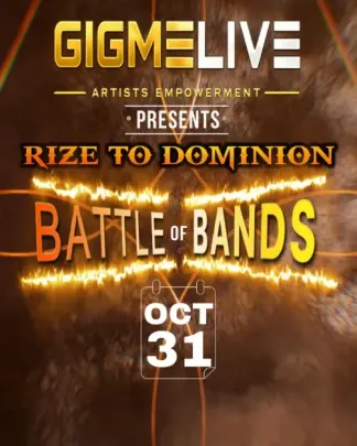RIZE TO DOMINION: BATTLE OF BANDS   (headlining act) VAL -Victors AXE Lords