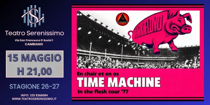 TIME MACHINE – PINK FLOYD: IN THE FLESH TOUR 1977