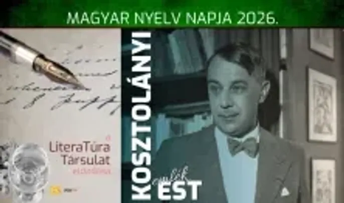 Magyar Nyelv Napja - Kosztolányi emlékest