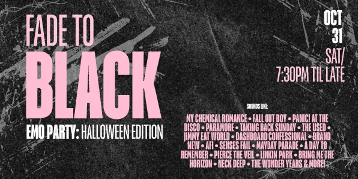 ?? FADE TO BLACK Emo Night: Halloween Edition