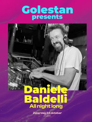 Golestan - presents Daniele Baldelli (all night long)