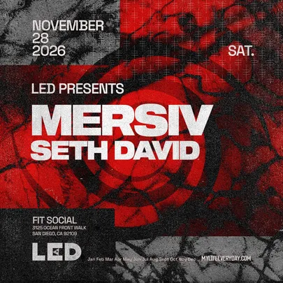 LED presents MERSIV + SETH DAVID at Fit Social
