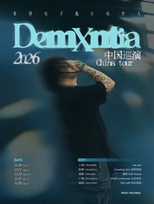 美国电子流行唱作人【Demxntia】2026巡演 广州站