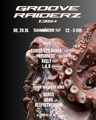 135+ mit Grooveraiderz & Bliss