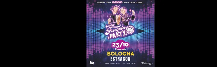 NON FARCELA PARTY