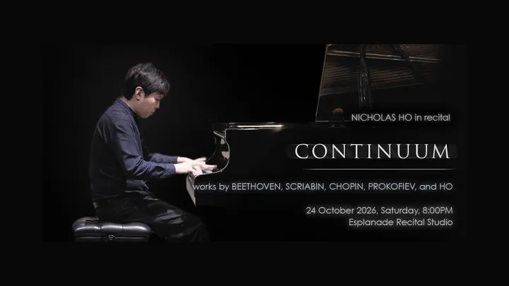 CONTINUUM - Nicholas Ho in Recital