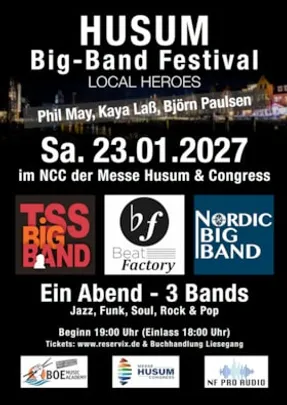 Big-Band Festival - Local Heroes, Phil May, Kaya Laß, Björn Paulsen