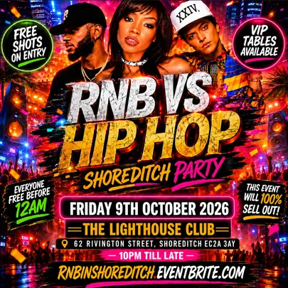 RNB VS Hip Hop - Shoreditch Party - Everyone Free Before 12AM