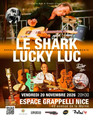 Lucky Luc + Le Shark / 20 novembre / Espace Grappelli à Nice