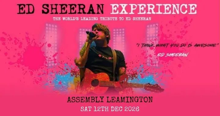 ED SHEERAN EXPERIENCE