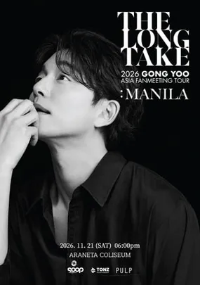 2026 GONG YOO ASIA FANMEETING TOUR THE LONG TAKE IN MANILA
