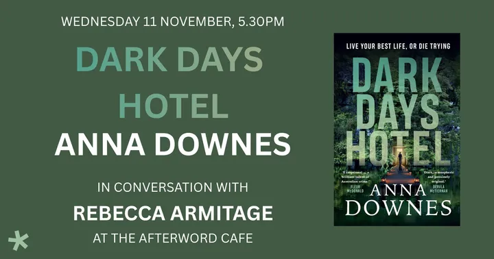 Dark Days Hotel | Anna Downes in Conversation