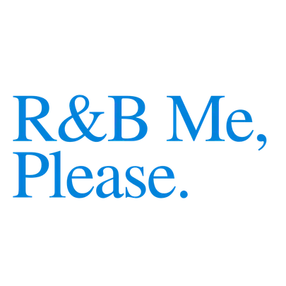 R&B Me, Please.