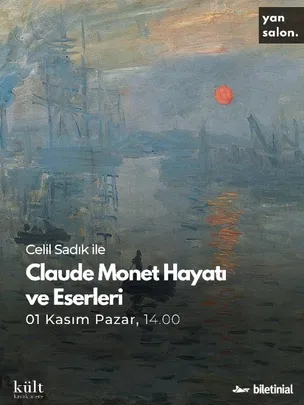 Celil Sadık ile Claude Monet, Hayatı ve Eserleri