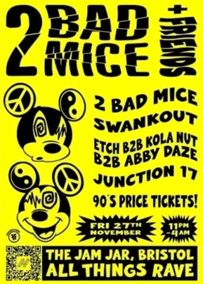 2 Bad Mice + Friends