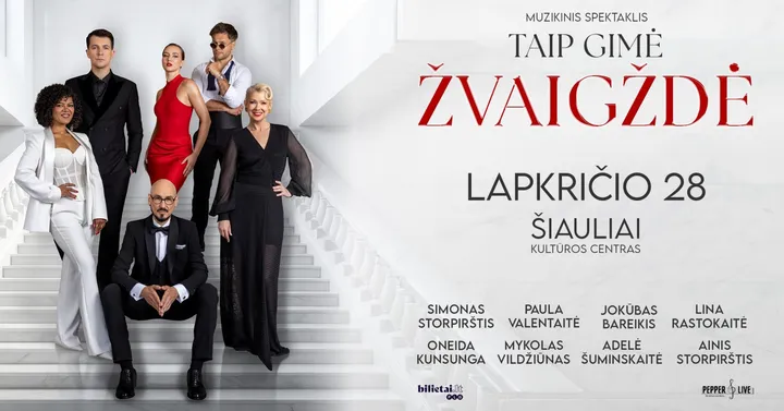 Taip gimė žvaigždė | Šiauliai