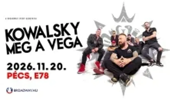 Kowalsky meg a Vega - Pécs