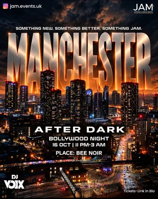 MANCHESTER AFTER DARK - bollywood night