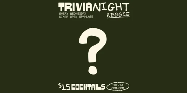 Trivia night at Reggie - 21/10/26