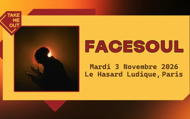 Take Me Out : Facesoul en concert à Paris !