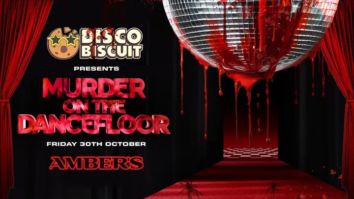 DISCO BISCUIT presents MURDER ON THE DANCE FLOOR 🩸💃 MANCHESTER'S NEWEST DISCO + POP BANGERS NIGHT 🪩