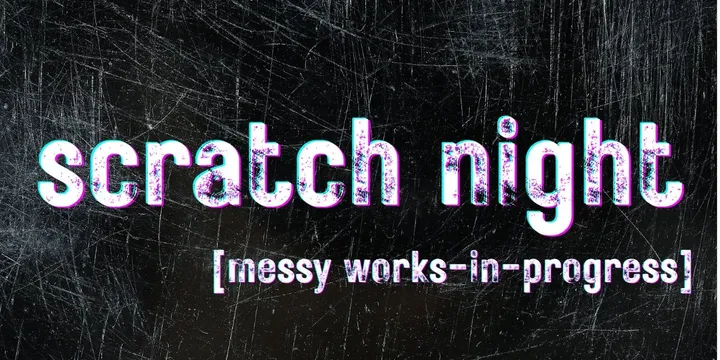 Scratch Night - October