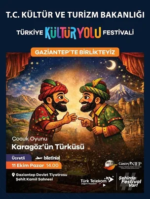 Karagöz'ün Türküsü Gaziantep Kültür Yolu Festivali