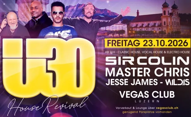 Luzerner Ü30 Party - House Revival mit SIR COLIN