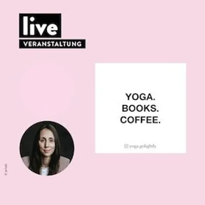 VERANSTALTUNG: Melanie Adolph - YOGA. BOOKS. And Candlelight