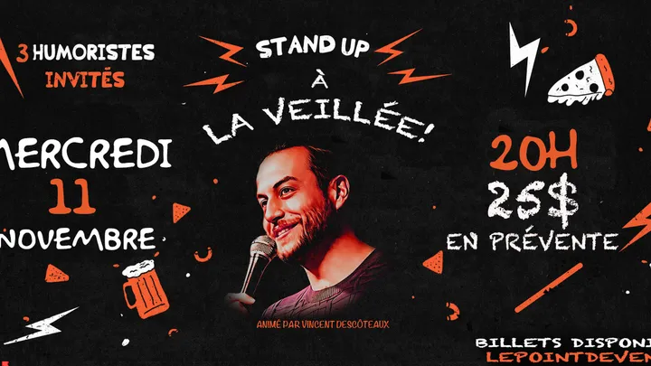 Stand-Up à La veillée! 11 novembre!