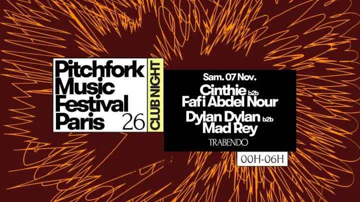 PITCHFORK CLUB NIGHT 2 [SAMEDI]