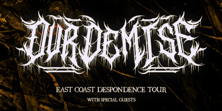 Our Demise “DESPONDENCE” TOUR - GOLD COAST