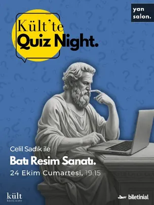 Kült'te Quiz Night: Celil Sadık İle Batı Resim Sanatı