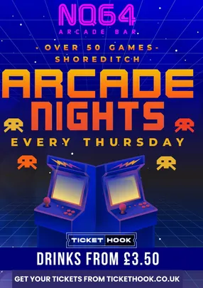 Arcade Nights @ NQ64 Shoreditch Wednesday 14th October
