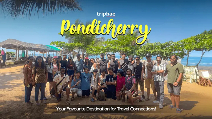 Pondicherry Backpacking Trip by Tripbae