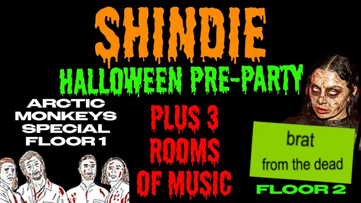 🎃 Shit Indie Disco - SHINDIE - LIVERPOOL'S BIGGEST THURSDAY HALLOWEEN EVENT 🎃 3 rooms of music 🎃 🚨 1. INDIE & ARCTIC MONKEYS SPECIAL 💀 2 POP & BRAT FROM THE DEAD CHARLI XCX RAVE 🚨🎃 Top Floor DANCE ANTHEMS 🚨 75% Sold Out 🚨