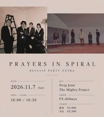 Strip Joint 3rd Album 『PRAYERS IN SPIRAL』Release Party Extra