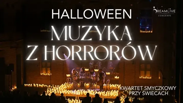 Halloween - Muzyka z HORRORÓW: Koncert przy świecach