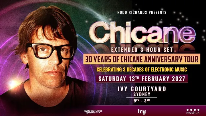 30 Years of Chicane, Australian National Tour - Sydney