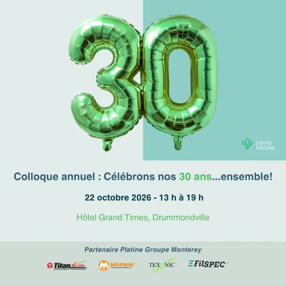 Colloque annuel du CSMO TEXTILE (Exclusif pour nos partenaires et les entreprises textiles québécoises)