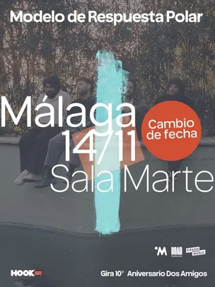 CONCIERTO MODELO DE RESPUESTA POLAR - MÁLAGA - SALA MARTE - SÁBADO 14 DE NOVIEMBRE