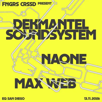 FNGRS CRSSD presents DEKMANTEL SOUNDSYSTEM at EQ