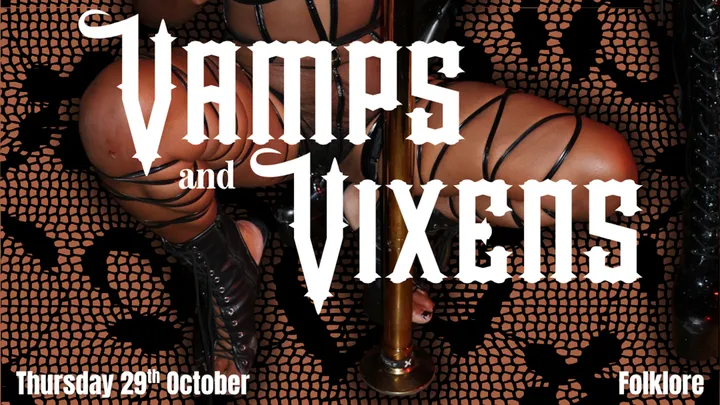 Cybertease: UNDERGROUND - Vamps & Vixens