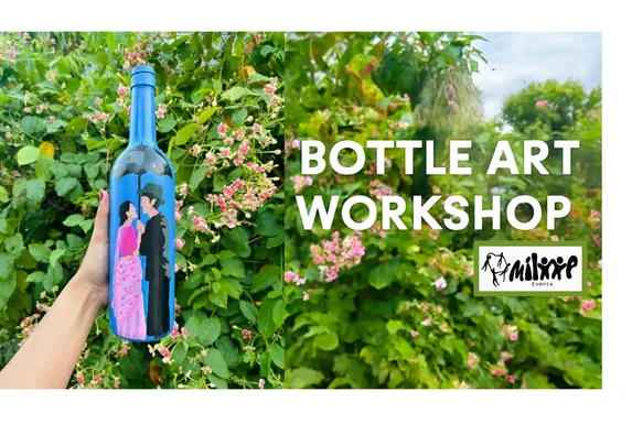 Bottle Art Workshop