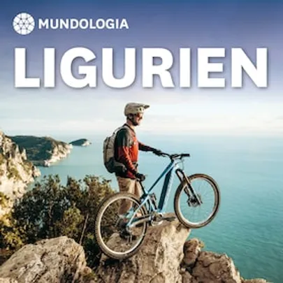 MUNDOLOGIA: Ligurien neu erfahren